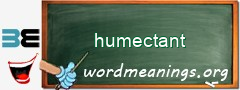 WordMeaning blackboard for humectant